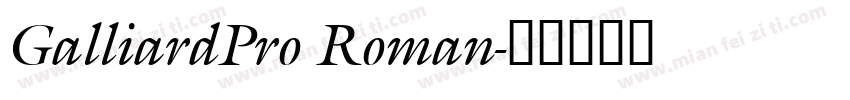 GalliardPro Roman字体转换